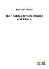 The Relations between Religion and Science