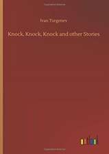 Knock, Knock, Knock and other Stories