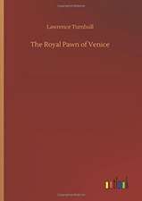 The Royal Pawn of Venice