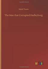 The Man that Corrupted Hadleyburg