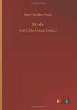 Wade, M: Mpuke