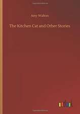 The Kitchen Cat and Other Stories