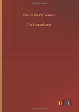 Warner, C: On Horseback