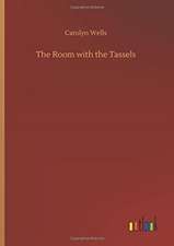 The Room with the Tassels