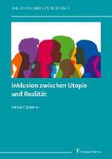 Inklusion zwischen Utopie und Realität