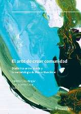 El arte de crear comunidad