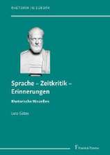 Sprache ¿ Zeitkritik ¿ Erinnerungen