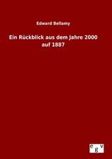 Ein Ruckblick Aus Dem Jahre 2000 Auf 1887