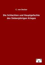 Die Schlachten Und Hauptgefechte Des Siebenjahrigen Krieges: 3 Walzer Fr Gitarre