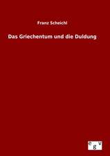 Das Griechentum Und Die Duldung