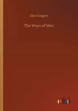 The Ways of Men