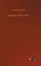 Marjorie´s Three Gifts