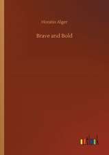 Brave and Bold