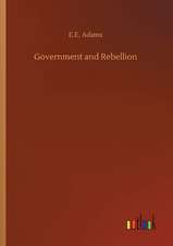 Government and Rebellion