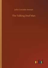 The Talking Deaf Man