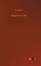 Allegories of Life