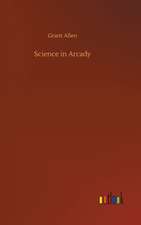 Science in Arcady