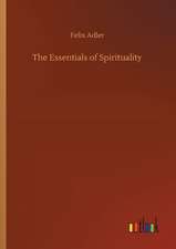 The Essentials of Spirituality