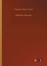 Hebrew Heroes