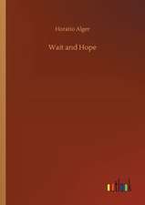 Wait and Hope