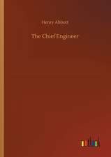The Chief Engineer