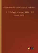 The Philippine Islands, 14931898