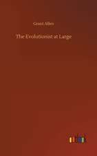 The Evolutionist at Large
