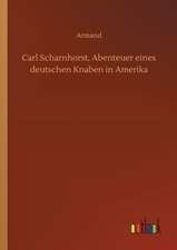 Carl Scharnhorst, Abenteuer eines deutschen Knaben in Amerika