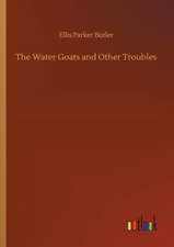 The Water Goats and Other Troubles