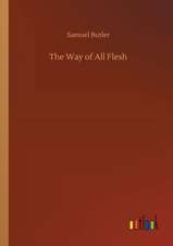 The Way of All Flesh