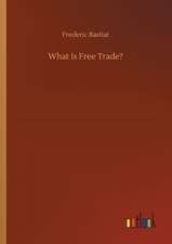 What Is Free Trade?