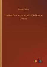 The Further Adventures of Robinson Crusoe