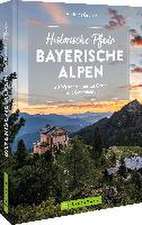 Historische Pfade Bayerische Alpen