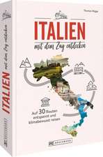 Italien mit dem Zug entdecken