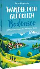 Wander dich glücklich Bodensee