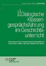 Dialogische Klassengesprächsführung im Geschichtsunterricht