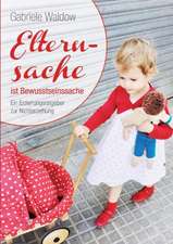 Elternsache ist Bewusstseinssache