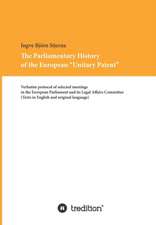 The Parliamentary History of the European Unitary Patent: Tanz Auf Dem Vulkan