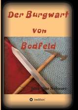 Der Burgwart Von Bodfeld: Tanz Auf Dem Vulkan