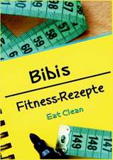 Bibis Fitness - Rezepte