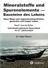 Mineralstoffe Und Spurenelemente - Bausteine Des Lebens