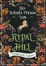 Die wilden Pferde von Rydal Hill - Glühende Sterne