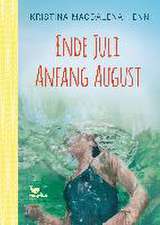 Ende Juli, Anfang August