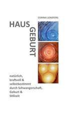 Hausgeburt - Alleingeburt