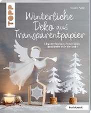 Winterliche Deko aus Transparentpapier