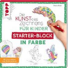 Die Kunst des Zeichnens für Kinder Starter-Block - In Farbe