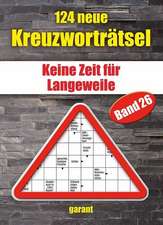 124 neue Kreuzworträtsel Band 26