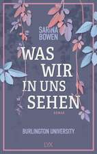 Was wir in uns sehen - Burlington University