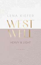 Westwell - Heavy & Light