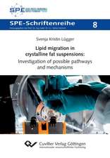 Lipid migration in crystalline fat suspensions: Investigation of possible pathways and mechanisms